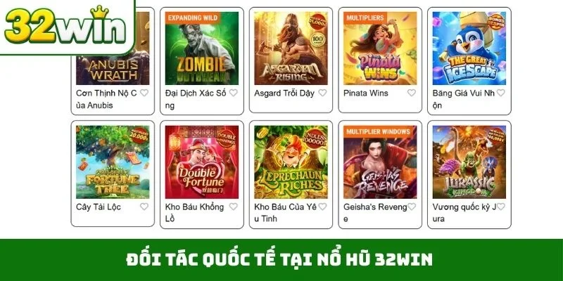 Đối tác quốc tế tại nổ hũ 32WIN