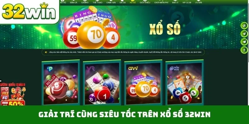 Xổ Số 32WIN Giải trí cùng siêu tốc trên xổ số 32WIN