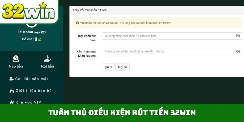 Rút Tiền 32WIN – Hướng Dẫn Thực Hiện Nhanh Qua 3 Bước Tuân thủ điều kiện rút tiền 32WIN